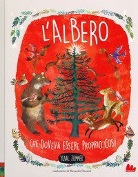 L'albero che doveva essere proprio cos&igrave;