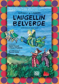 L'Augellin Belverde dalla fiaba di Carlo Gozzi