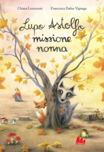 Lupo Astolfo missione nonna