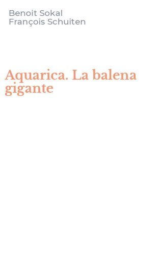 Aquarica. La balena gigante