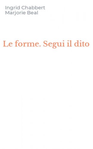Le forme. Segui il dito