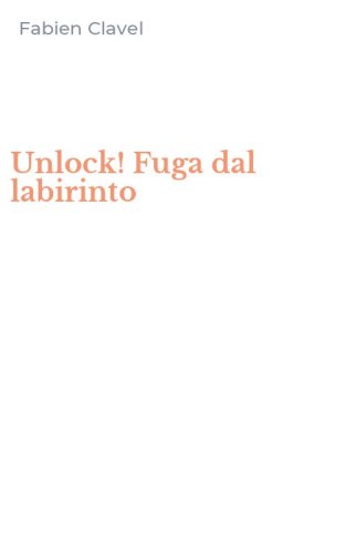 Unlock! Fuga dal labirinto