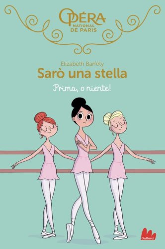 Prima, o niente! Sar&ograve; una stella