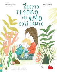 Questo tesoro che amo cos&igrave; tanto