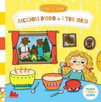 Riccioli d'oro e i tre orsi. Scorri le fiabe