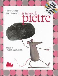 Ti tirano le pietre