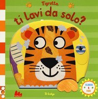 Tigrotto, ti lavi da solo? Scorri e ridi
