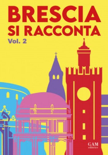 Brescia si racconta
