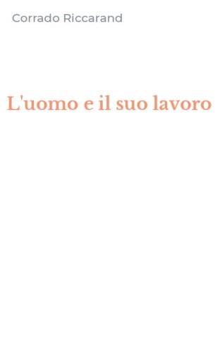 L'uomo e il suo lavoro