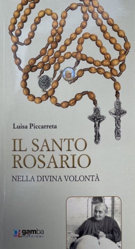 Il Santo Rosario nella Divina Volont&agrave;