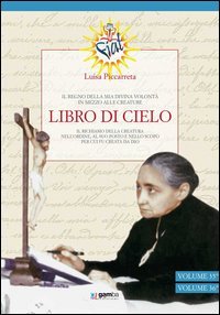 Libro di cielo 12. Il Regno della mia divina volont&agrave; in mezzo alle creature