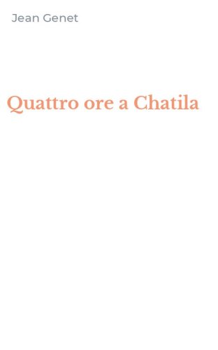 Quattro ore a Chatila