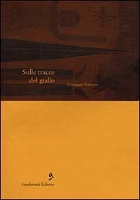 Sulle tracce del giallo