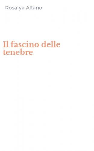 Il fascino delle tenebre