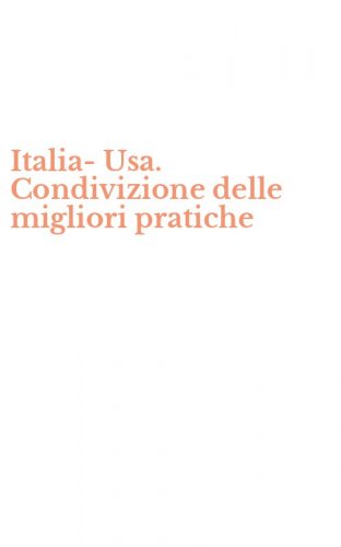 Italia-Usa. Condivizione delle migliori pratiche