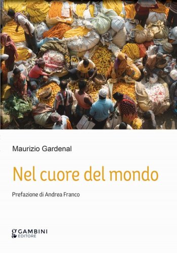 Nel cuore del mondo