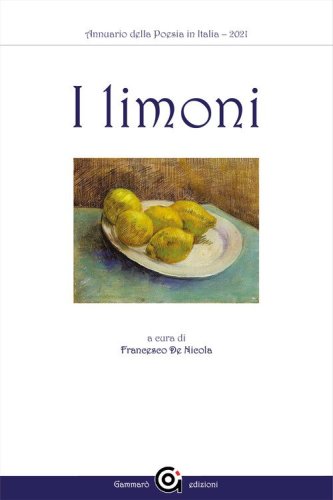 Annuario della poesia in Italia. I limoni