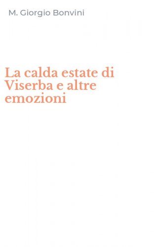 La calda estate di Viserba e altre emozioni