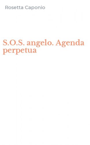S.O.S. angelo. Agenda perpetua