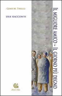Il migliore amico-Il giorno pi&ugrave; degno