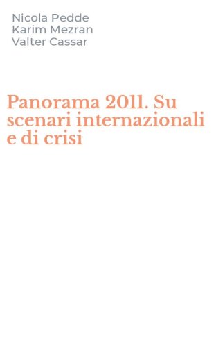 Panorama 2011. Su scenari internazionali e di crisi