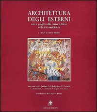 Architettura degli esterni. Note e progetti sullo spazio pubblico nella citt&agrave; meridionale