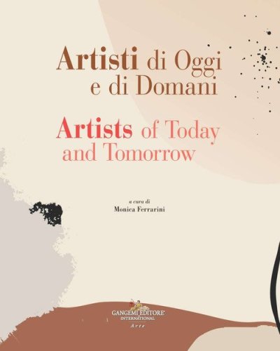 Artisti di oggi e di domani-Artists of today and tomorrow