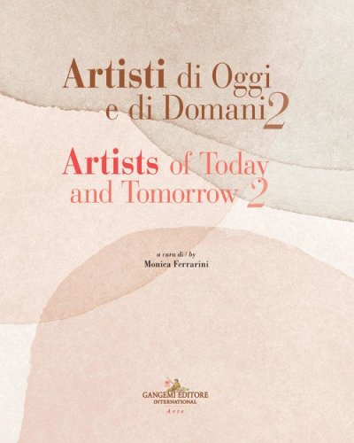 Artisti di oggi e di domani-Artists of today and tomorrow
