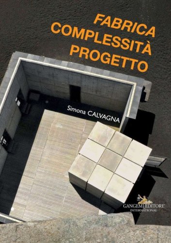 &laquo;Fabrica&raquo;, complessit&agrave; progetto