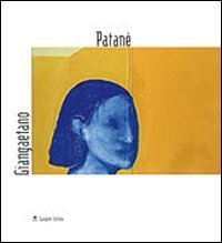 Giangaetano Patan&egrave;. 32 rooms. Catalogo della mostra (Roma, 16 giugno-16 luglio 2005)