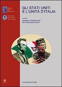 Gli Stati Uniti e l'unit&agrave; d'Italia