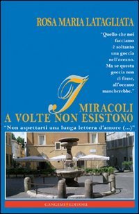 I miracoli a volte non esistono. &laquo;Non aspettarti una lunga lettera d'amore (...)&raquo;