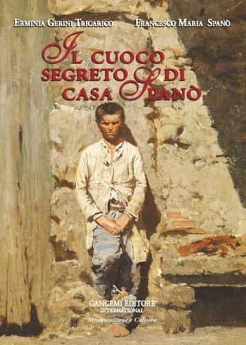 Il cuoco segreto di casa Span&ograve;
