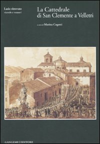 La Cattedrale di San Clemente a Velletri