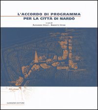 L'accordo di programma per la citt&agrave; di Nard&ograve;