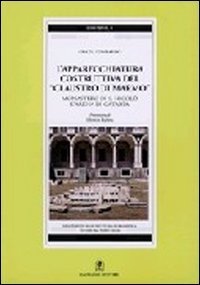 L'apparecchiatura costruttiva del &laquo;Claustro di marmo&raquo;. Monastero di San Nicol&ograve;, l'arena di Catania