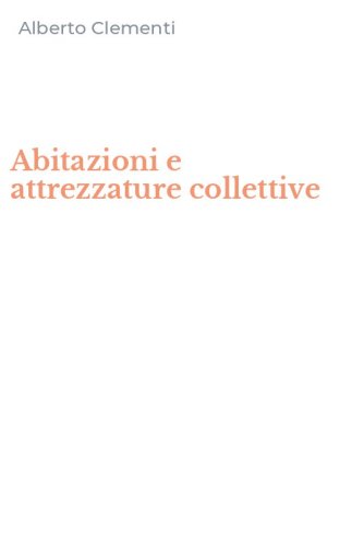 Abitazioni e attrezzature collettive