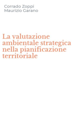 La valutazione ambientale strategica nella pianificazione territoriale
