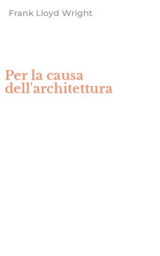 Per la causa dell'architettura