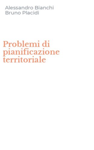 Problemi di pianificazione territoriale