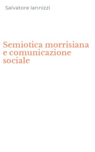 Semiotica morrisiana e comunicazione sociale