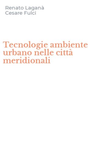 Tecnologie ambiente urbano nelle citt&agrave; meridionali