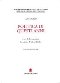 Politica di questi anni. L'ultima battaglia del grande meridionalista