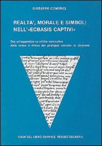 Realt&agrave; morale e simboli nell'&laquo;Ecbasis captivi&raquo;