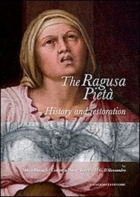 The Ragusa Piet&agrave;. History and restoration