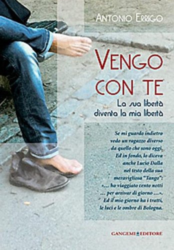 Vengo con te. La sua libert&agrave; diventa la mia libert&agrave;