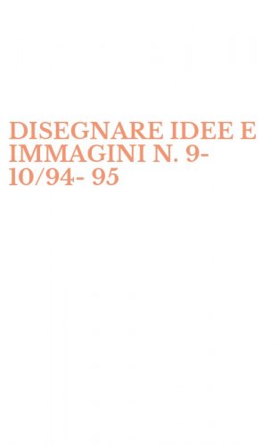 DISEGNARE IDEE E IMMAGINI N. 9-10/94-95