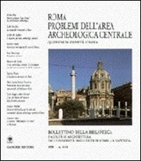 ROMA: PROBLEMI DELL'AREA ARCHEOLOGICA CENTRALE
