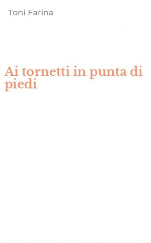 Ai tornetti in punta di piedi