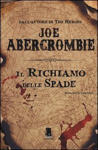 Il richiamo delle spade. La prima legge